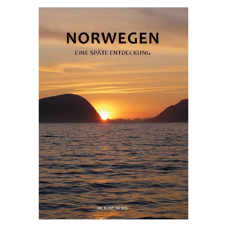 Bod Mewes:Norwegen - Eine späte Entdeckung (Deutsch, Hardcover, Klaus Mewes) (43020985)
