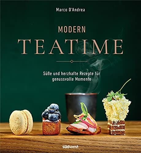 Marco D'Andrea - Modern Tea Time: Gemeinsam genießen - süße und salzige Rezepte für jeden Anlass - Preis vom 18.10.2026 19:22:15 h