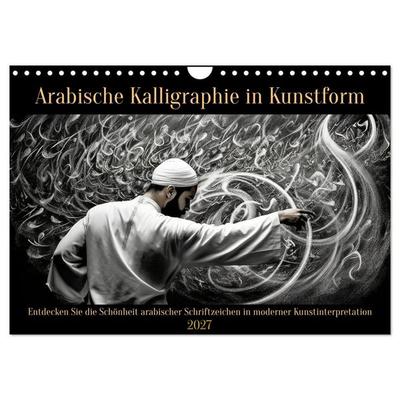 Arabische Kalligraphie in Kunstform (Wandkalender 2027 DIN A4 quer), CALVENDO Monatskalender