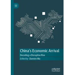 China's Economic Arrival, Fachbücher von Damien Ma