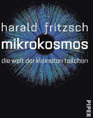 Harald Fritzsch - Mikrokosmos: Die Welt der kleinsten Teilchen - Preis vom 06.10.2026 07:26:00 h