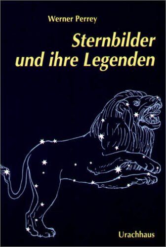 Werner Perrey - Sternbilder und ihre Legenden - Preis vom 10.10.2026 11:48:34 h