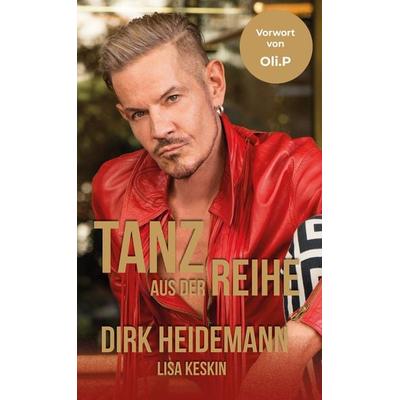 Tanz aus der Reihe, Taschenbuch von Dirk Heidemann, Buchschmiede, 978-3-99129-947-9