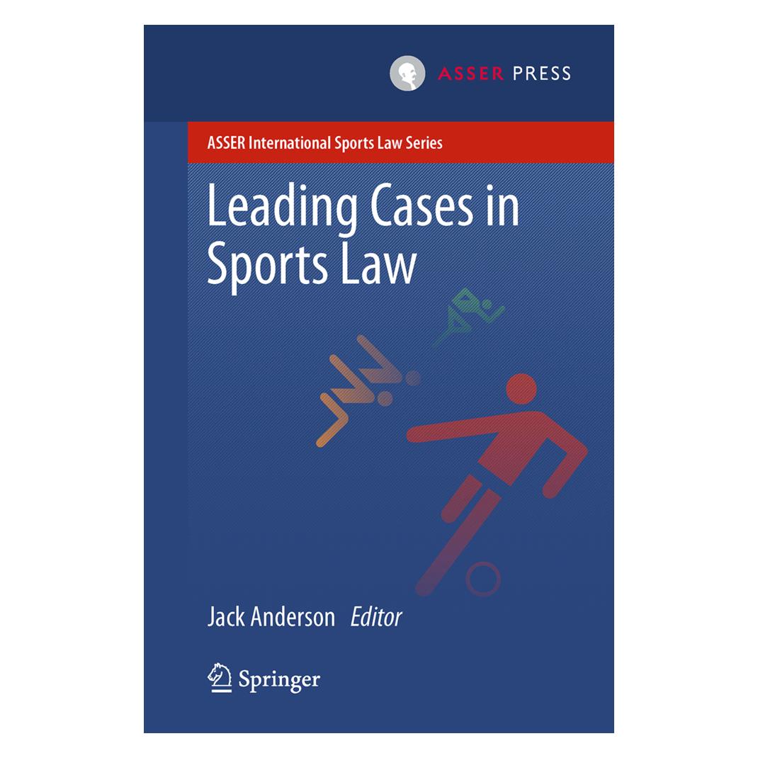 T.M.C. Asser Press Leading Cases in Sports Law (Englisch, Softcover, Jack Anderson) (35231780)