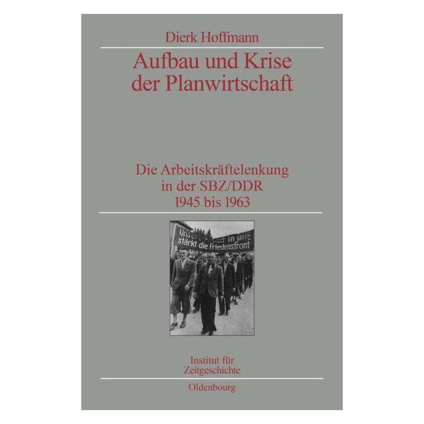De Gruyter Aufbau und Krise der Planwirtschaft (Deutsch, Dierk Hoffmann, 2002) (7843467)