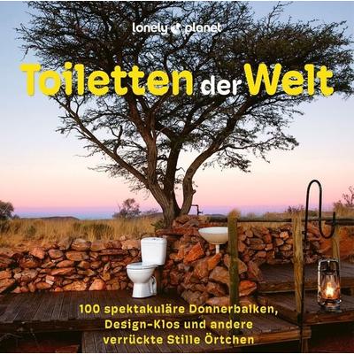 LONELY PLANET Bildband Toiletten der Welt, Gebundene Ausgabe von , MairDuMont, 978-3-575-01281-4