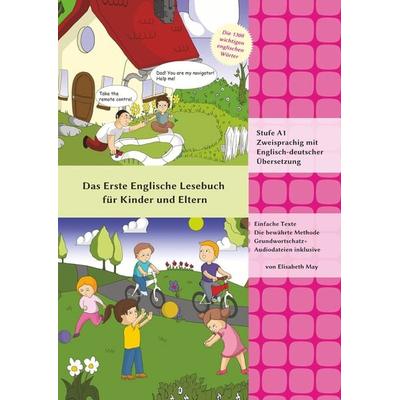 Das Erste Englische Lesebuch für Kinder und Eltern, Taschenbuch von Elisabeth May,Vadym Zubakhin, Tolino Media, 978-3-7546-4947-3