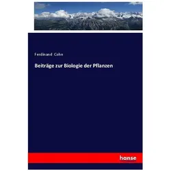 Beiträge zur Biologie der Pflanzen, Fachbücher von Ferdinand Cohn