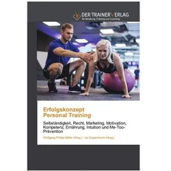ErfolgskonzeptPersonal Training, Ratgeber von Ina Copacinschi, Wolfgang Philipp Müller