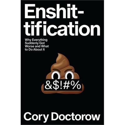 Enshittification, Gebundene Ausgabe von Cory Doctorow, Macmillan US, 978-0-374-61932-9