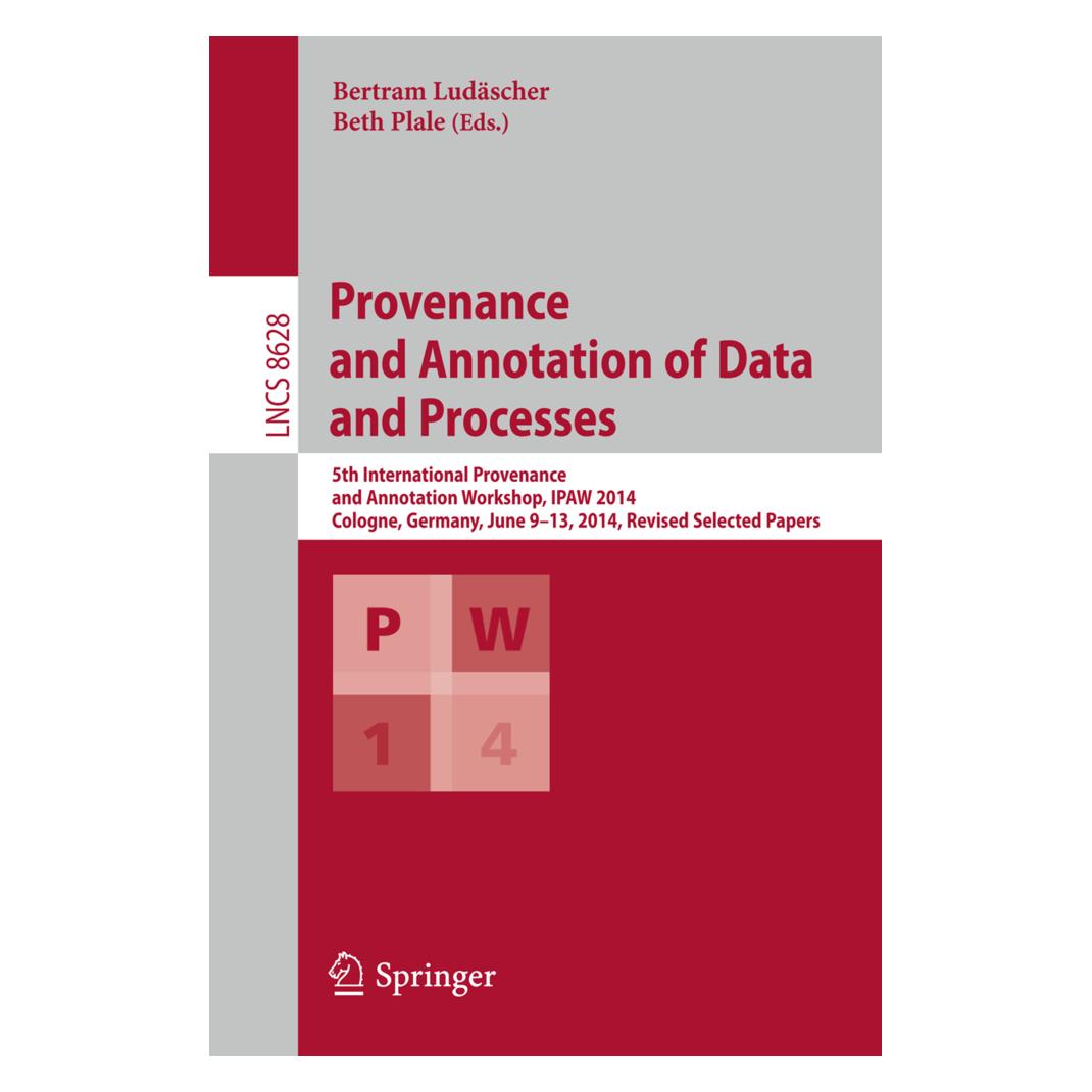 Springer Provenance and Annotation of Data and Processes (Englisch, Softcover, Bertram Ludäscher, Beth Plale) (15901636)