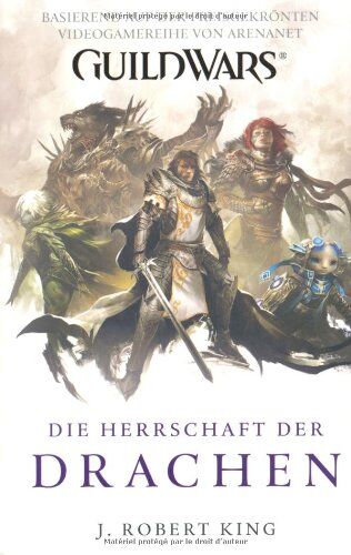 King, J. Robert - Guild Wars 02. Die Herrschaft der Drachen - Preis vom 18.10.2026 19:22:15 h