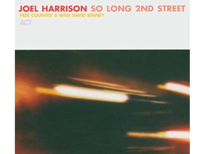 Joel With David Binney Harrison - So Long 2nd Street