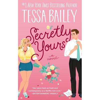Secretly Yours, Taschenbuch von Tessa Bailey, Harper Collins Publ. USA, 978-0-06-342690-0