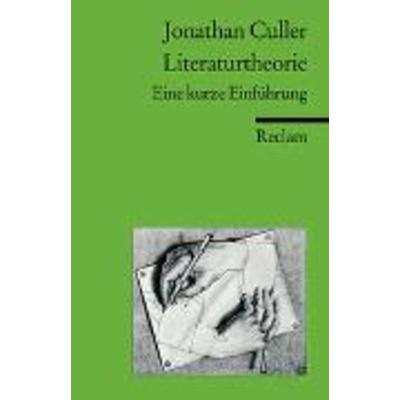 Literaturtheorie, Taschenbuch von Jonathan Culler, Philipp Reclam Jun., 978-3-15-018166-9