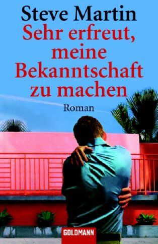 Steve Martin - Sehr erfreut, meine Bekanntschaft zu machen: Roman - Preis vom 06.10.2026 07:26:00 h