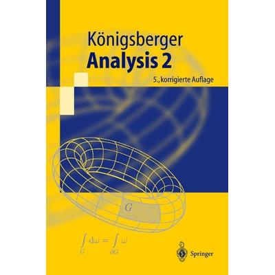 Analysis 2, Taschenbuch von Konrad Königsberger, Springer Berlin, 978-3-540-20389-6