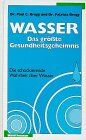 Bragg, Paul C. - Wasser, das größte Gesundheitsgeheimnis - Preis vom 18.10.2026 19:22:15 h