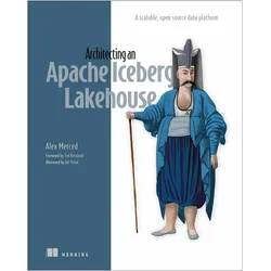 Architecting an Apache Iceberg Lakehouse, Fachbücher von Alex Merced