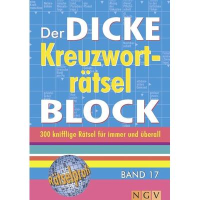 Der dicke Kreuzworträtsel-Block Band 17, Taschenbuch von , Naumann & Göbel, 978-3-625-17242-0