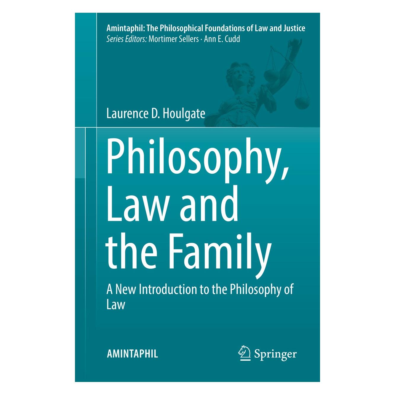 Springer Philosophy, Law and the Family (Englisch, Hardcover, Laurence D. Houlgate) (9783319511207)