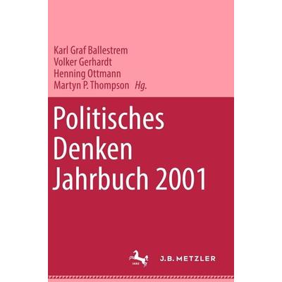 Politisches Denken. Jahrbuch 2001, Gebundene Ausgabe von "Deutschen Gesellschaft zur Erforschung der Politischen Bildung"; J.B. Metzler, Part of