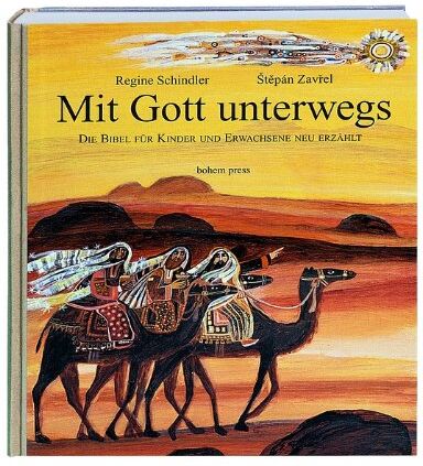 Regine Schindler - Mit Gott unterwegs: Die Bibel für Kinder und Erwachsene neu erzählt - Preis vom 09.10.2026 07:28:09 h