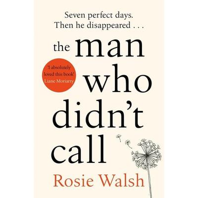 Walsh, R: Man Who Didn't Call, Taschenbuch von Rosie Walsh, Pan MacMillan, 978-1-5098-2830-2