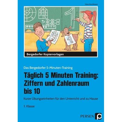 Täglich 5 Minuten Training: Ziffern und ZR bis 10, Taschenbuch von Klara Kirschbaum, Persen Verlag in der AAP Lehrerwelt GmbH, 978-3-403-20419-0