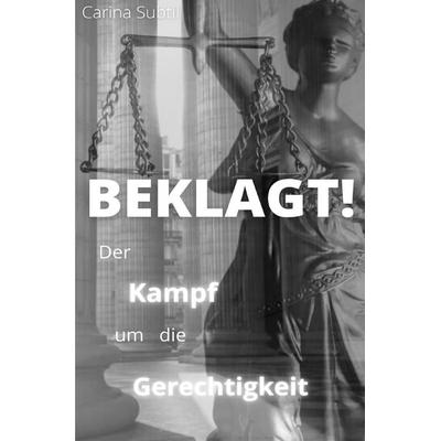 BEKLAGT!, Taschenbuch von Carina Subtil, Epubli, 978-3-7549-4132-4