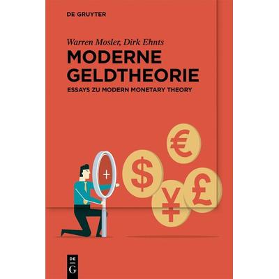 Moderne Geldtheorie, Taschenbuch von Warren Mosler, De Gruyter, 978-3-11-119567-4