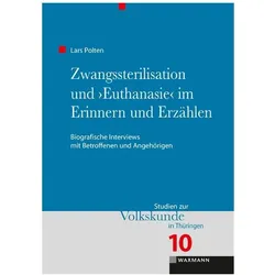 Zwangssterilisation und 'Euthanasie' im Erinnern und Erzählen, Fachbücher von Lars Polten