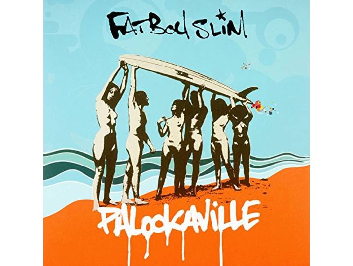 Fatboy Slim - Palookaville
