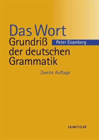 Peter Eisenberg - Das Wort (Grundriß der deutschen Grammatik, Bd. 1) - Preis vom 01.10.2026 17:08:56 h