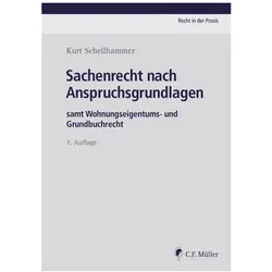 Sachenrecht nach Anspruchsgrundlagen, Fachbücher von Kurt Schellhammer, Christoph Kretschmer