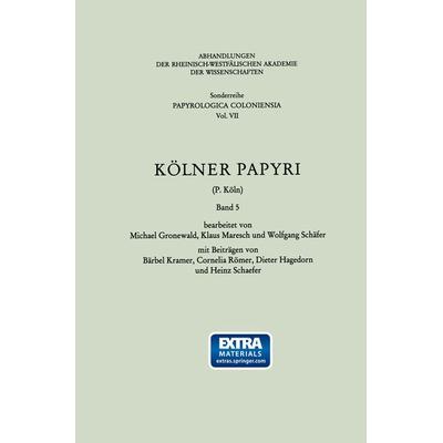 Kölner Papyri (P. Köln), Taschenbuch von Bärbel Kramer, VS Verlag für Sozialwissenschaften, 978-3-531-09920-0