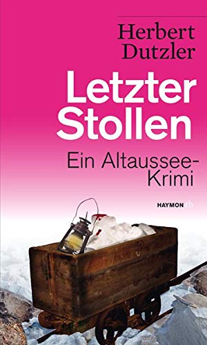 Herbert Dutzler - Letzter Stollen: Ein Altaussee-Krimi (HAYMON TASCHENBUCH) - Preis vom 09.10.2026 07:28:09 h