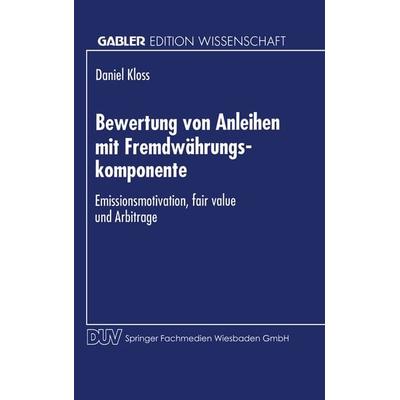 Bewertung von Anleihen mit Fremdwährungskomponente, Taschenbuch von Daniel Kloss, Deutscher Universitätsverlag, 978-3-8244-6207-0