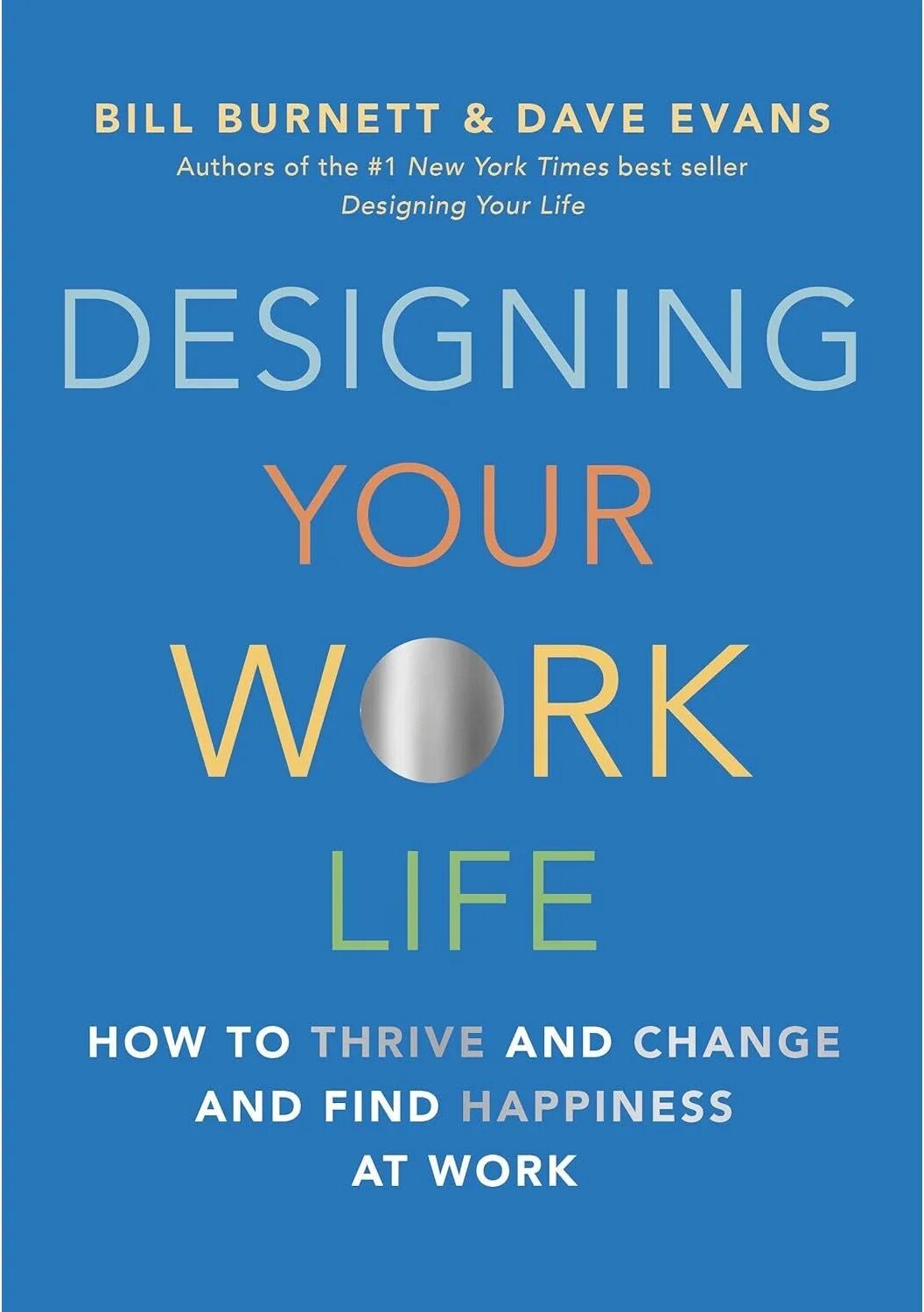 Knopf Designing Your Work Life by Bill Burnett & Dave Evans - Hardback - Career Self-Help Book Using Design Thinking to Build a Happier Work Life
