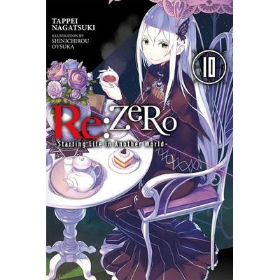 RE: Zero -Starting Life in Another World-, Vol. 10 (Light Novel), Taschenbuch von Tappei Nagatsuki, Yen Press, 978-1-975383-16-9