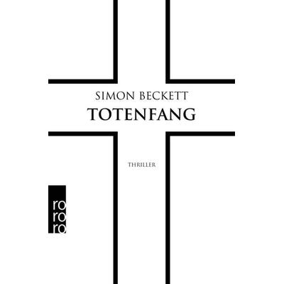 Totenfang, Taschenbuch von Simon Beckett, Rowohlt Taschenbuch