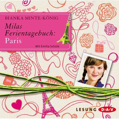 Milas Ferientagebuch: Paris - Bianka Minte-König, CD, 9783862312016
