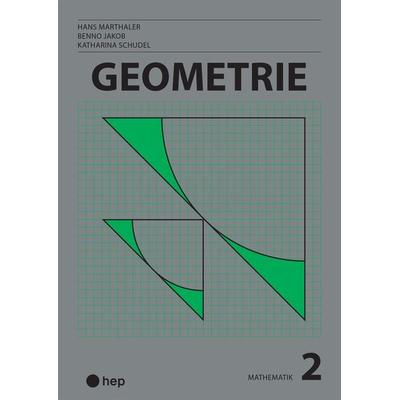 Geometrie (Print inkl. digitaler Ausgabe), Taschenbuch von Hans Marthaler,Benno Jakob,Reto Reuter, Hep verlag, 978-3-0355-2522-9