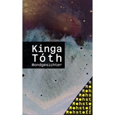 Mondgesichter, Taschenbuch von Kinga Tóth, Rohstoff, 978-3-7518-7005-4
