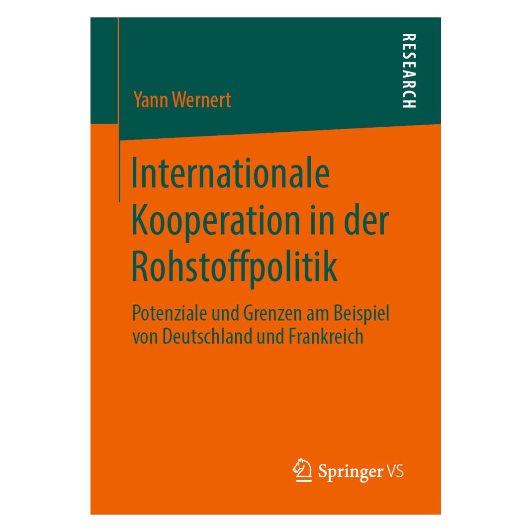 Springer Internationale Kooperation in der Rohstoffpolitik (Deutsch, Softcover, Yann Wernert) (56114461)