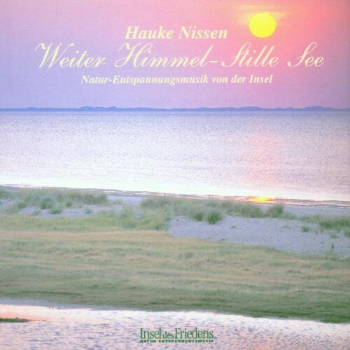 Hauke Nissen - Weiter Himmel-Stille See - Preis vom 09.10.2026 07:28:09 h