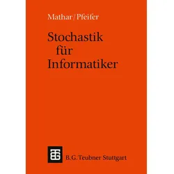 Stochastik für Informatiker, Fachbücher von Rudolf Mathar, Dietmar Pfeifer
