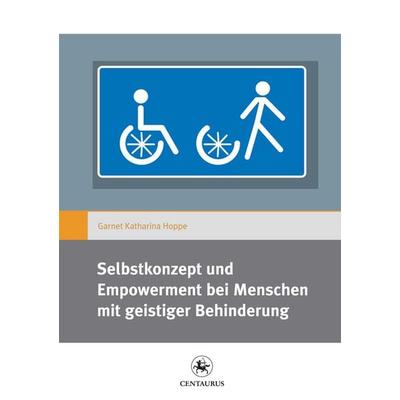Selbstkonzept und Empowerment bei Menschen mit geistiger Behinderung, Taschenbuch von Garnet Katharina Hoppe, Springer Fachmedien Wiesbaden GmbH,