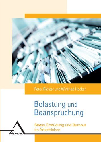Peter Richter - Belastung und Beanspruchung. Streß, Ermüdung und Burnout im Arbeitsleben - Preis vom 09.10.2026 07:28:09 h