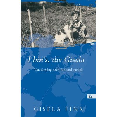 I bin's; die Gisela, Taschenbuch von Gisela Fink, Buch&media